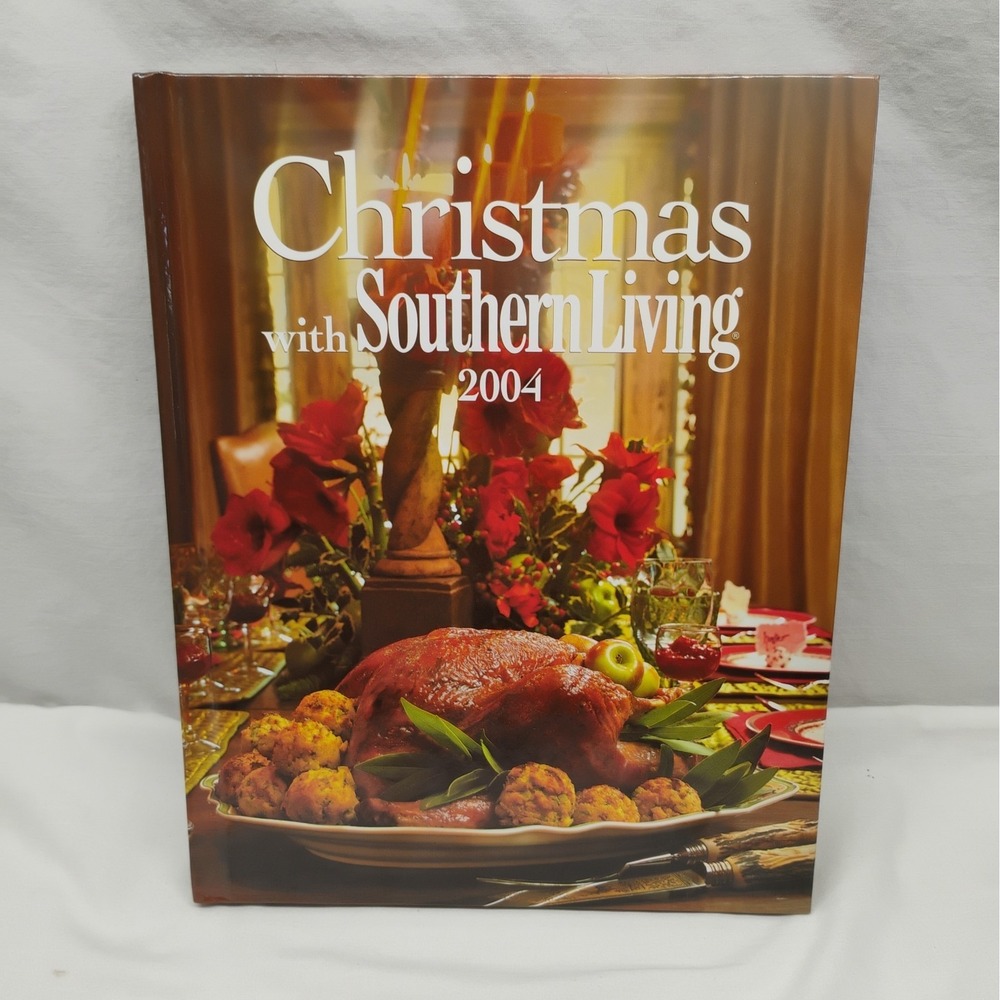 Christmas with Southern Living 2004 by Southern Living Editors (2004, Hardcover)